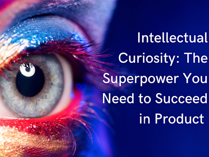 Cover image for Intellectual Curiosity: The Superpower You Need to Succeed 