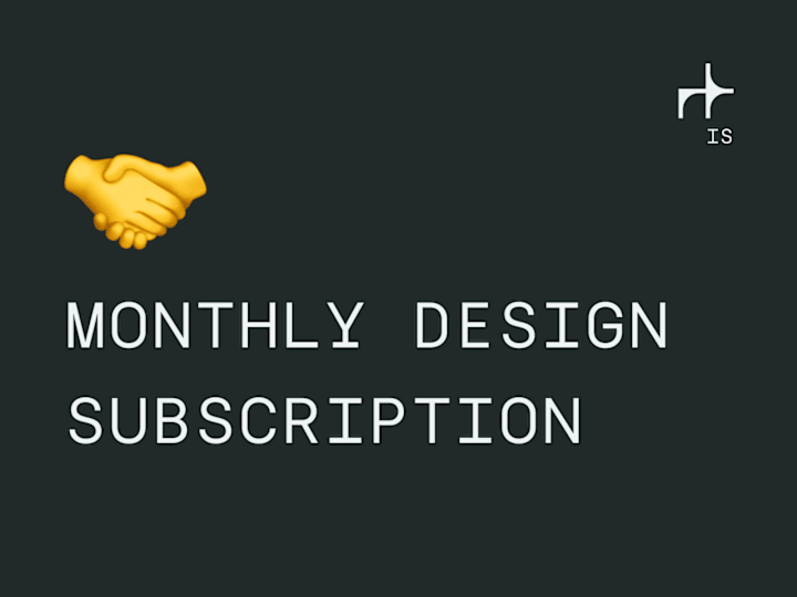 Cover image for Monthly Design Subscription 🤝