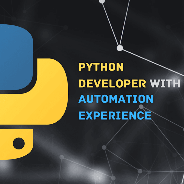 Cover image for Python Developer with Automation Experience