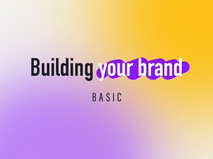 Cover image for ✨ Building your brand - BASIC