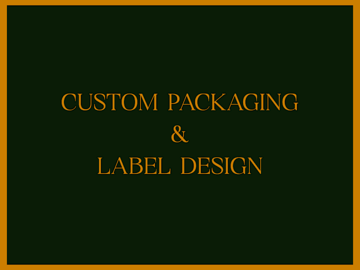 Cover image for Custom Packaging & Label Design