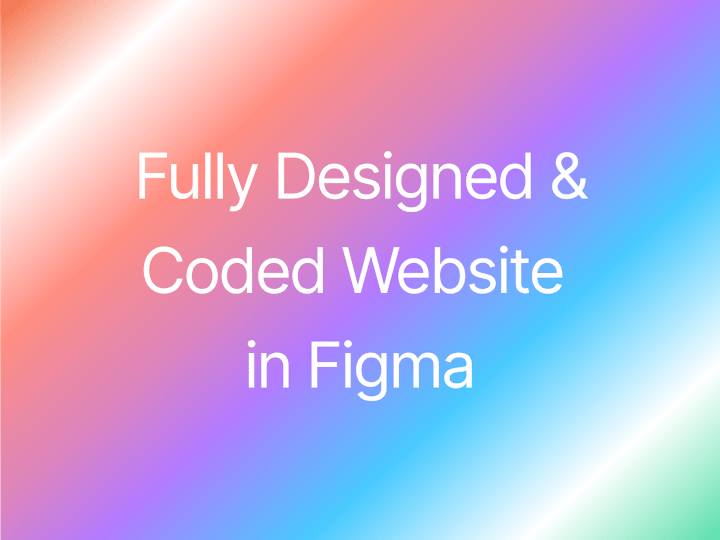 Cover image for Fully Designed & Coded Website  in Figma