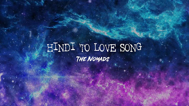 Cover image for The Nomads - Hindi 'To Love Song | Official Lyric Visualizer - …