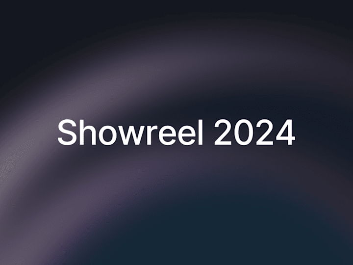 Cover image for 2024 Showreel