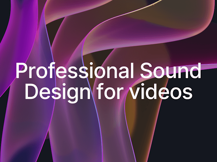 Cover image for Professional Sound Design and Music for videos