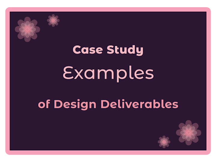 Cover image for Examples of Design Deliverables