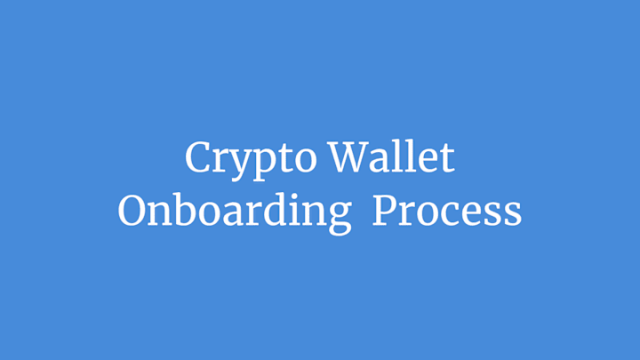 Cover image for Crypto Wallet - Onboarding Process