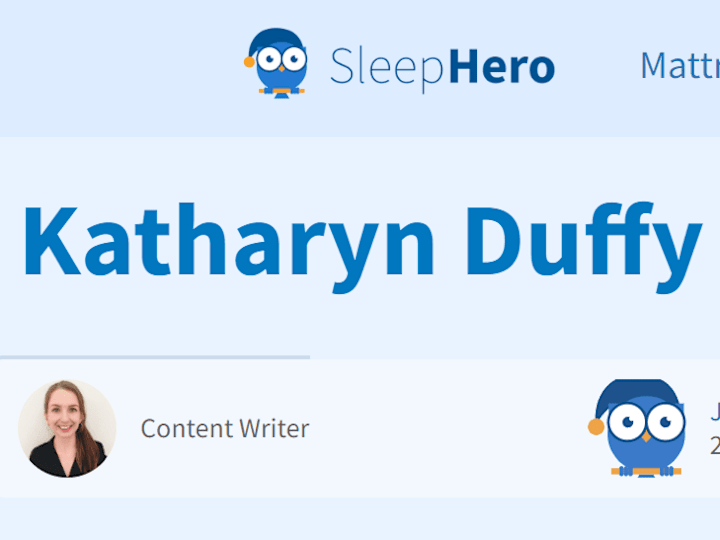 Cover image for Katharyn Duffy - Content Writer Sleep Hero UK | 2024