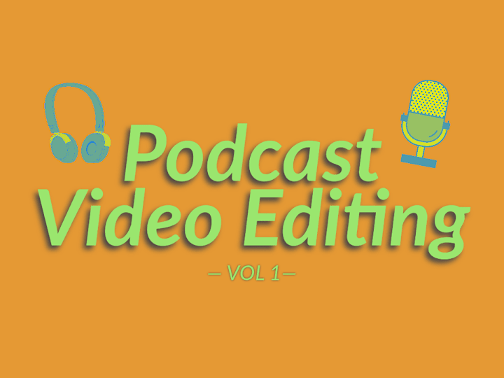 Cover image for PODCAST VIDEO EDITING