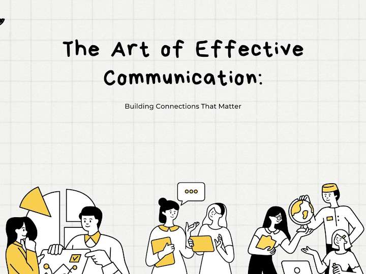 Cover image for Title: The Art of Effective Communication: Building Connections…