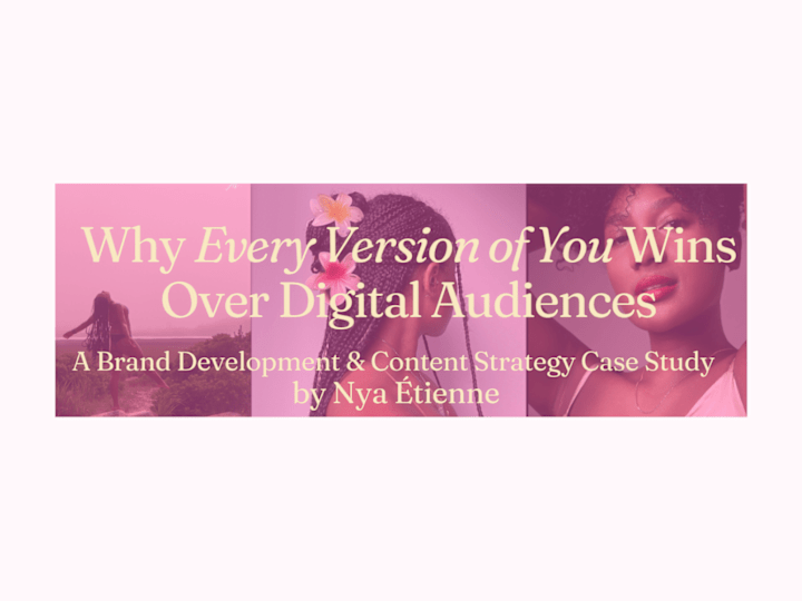 Cover image for Case Study: Why Every Version of You Wins Over Digital Audiences