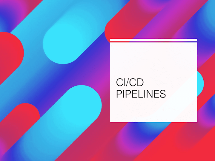 Cover image for Configuring CI/CD Pipelines