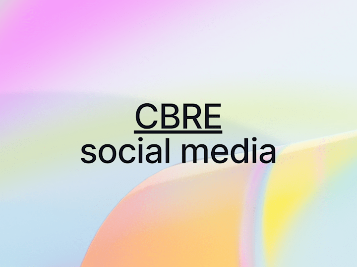 Cover image for CBRE Management: Event Videography, Instagram Feed Management