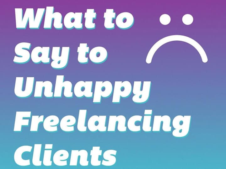 Cover image for Instagram post | What to Say to Unhappy Freelancing Clients