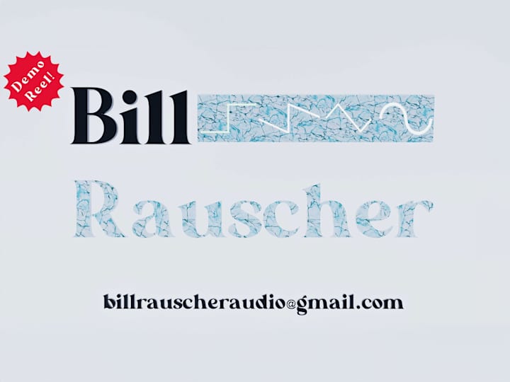 Cover image for Bill Rauscher - Demo Reel