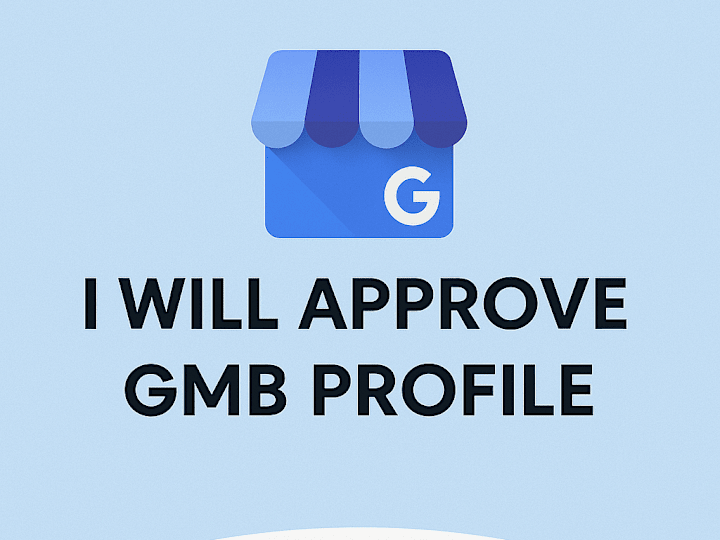 Cover image for Google My Business (GMB) Profile Approved Fast Professionally