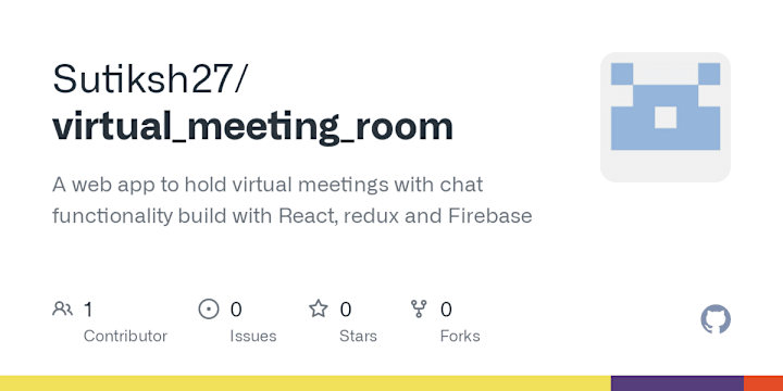 Cover image for GitHub - Sutiksh27/virtual_meeting_room: A web app to hold virt…