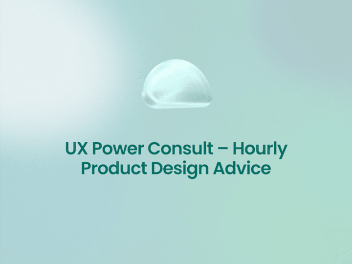 Cover image for UX Power Consult – Hourly Product Design Advice