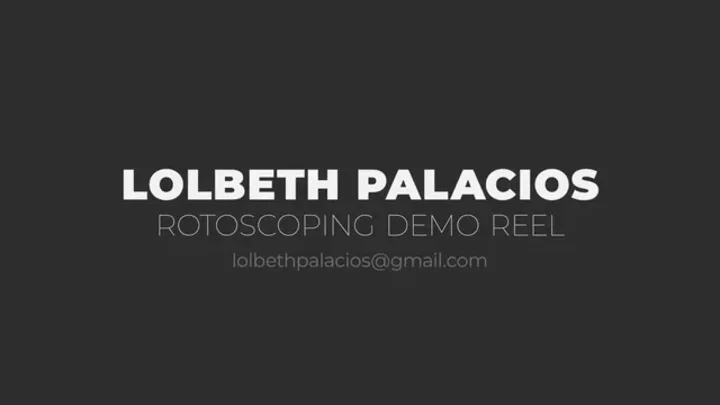 Cover image for Rotoscoping Demo Reel 2021- Lolbeth Palacios on Vimeo