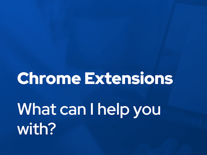 Cover image for Chrome Extension, Web App & Full-Stack Development