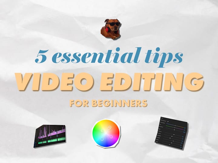 Cover image for Video Editing for Beginners: 5 Essential Tips