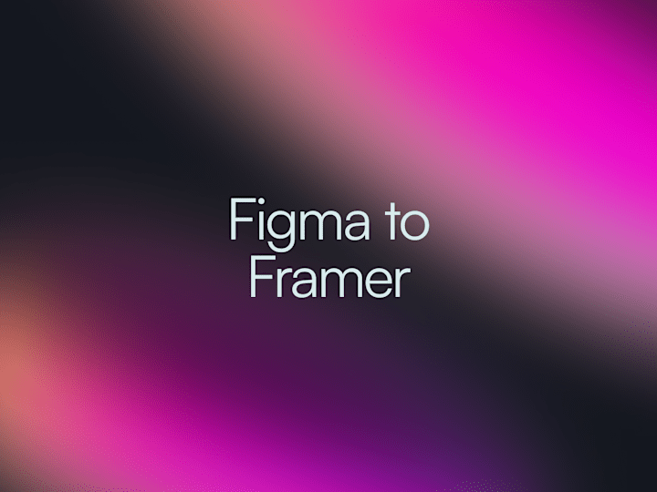 Cover image for Figma to Framer