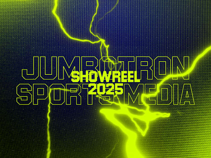 Cover image for Jumbotron Sports Media Sizzle Reel [2025]