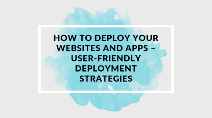 Cover image for How to Deploy Your Websites 