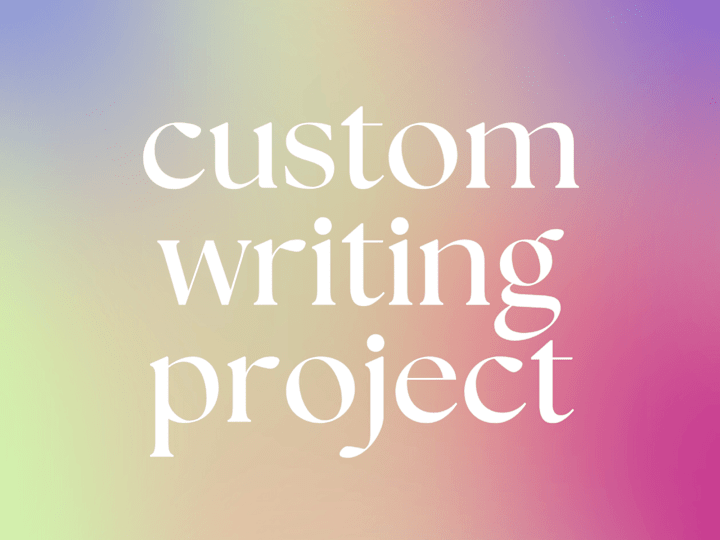 Cover image for custom writing project ✏️