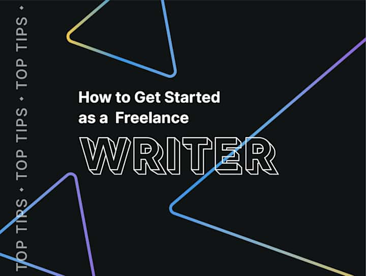 Cover image for How to Get Started as a Freelance Writer (4 Steps)