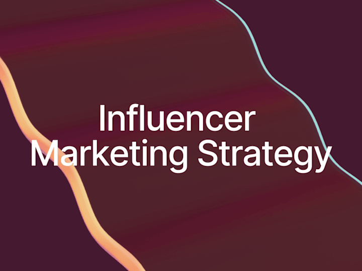 Cover image for Influencer Marketing Strategy