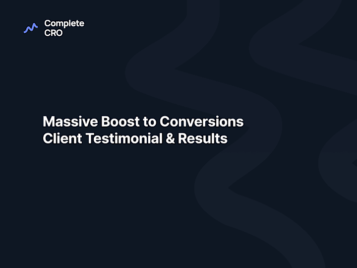 Cover image for Huge Boost in Conversion Rates | Client Testimonial Video