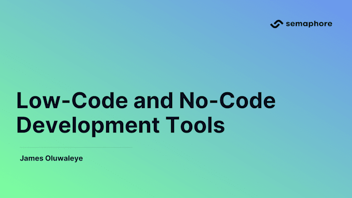 Cover image for Low-Code and No-Code Development Tools