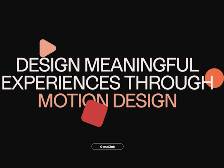 Cover image for Meaningful Experiences Through Motion Design