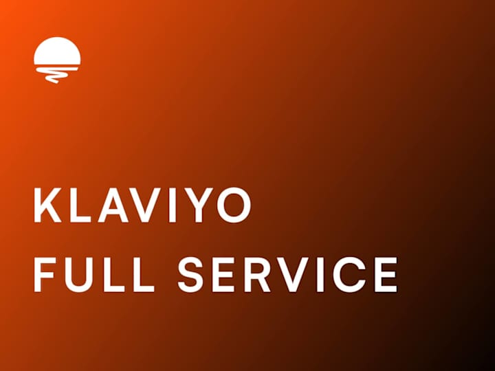 Cover image for Full Service Klaviyo - Flows, Campaigns, Segment, Shopify Setup