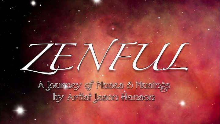 Cover image for ZENFUL : A Journey of Muses & Musings by Artist Jason Hanson - …