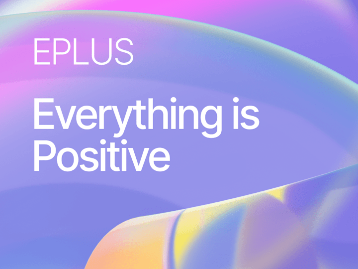 Cover image for E+ | everything is positive