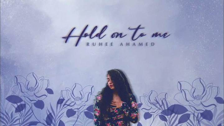 Cover image for Single - Hold On To Me by Ruhee Ahamed