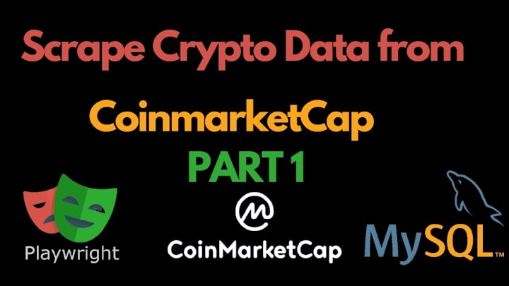 Cover image for How to Scrape Data from CoinMarketCap and save to MySQL Databas…