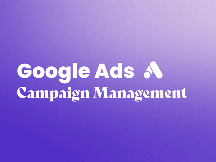 Cover image for Google Ads Campaign Management