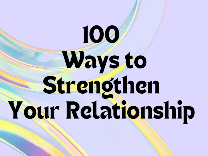 Cover image for 100 ways to Strengthen Your Relationship