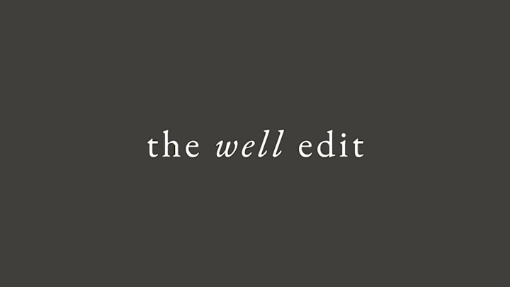 Cover image for The Well Edit - wellness newsletter