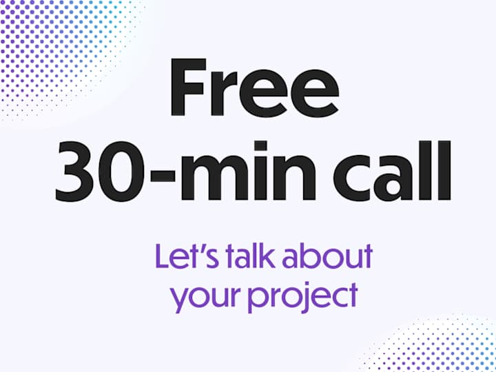 Cover image for FREE 30-Min Call: Let's Chat About Your Project