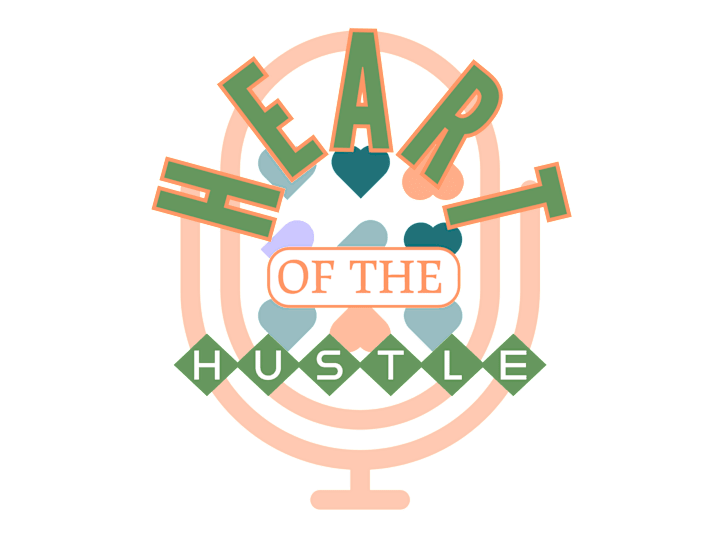 Cover image for Heart of The Hustle Podcast