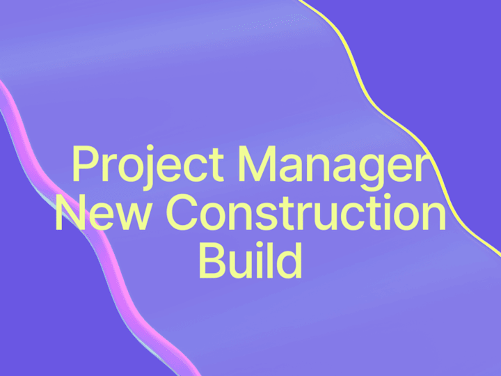Cover image for Project Manager - New Construction Build