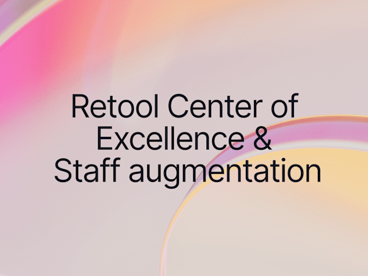Cover image for Retool Center of Excellence & Staff Augmentation