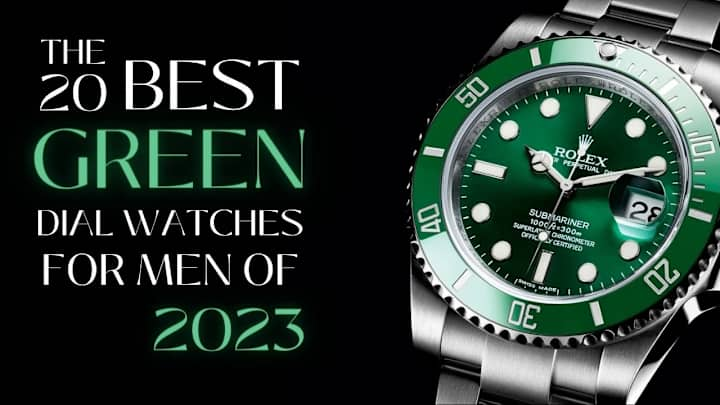 Cover image for 20 Best Green Dial Watches For Men | Popular Watch Brands