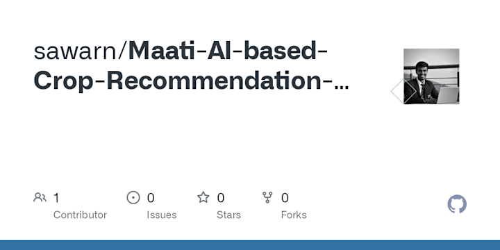 Cover image for sawarn/Maati-AI-based-Crop-Recommendation-System