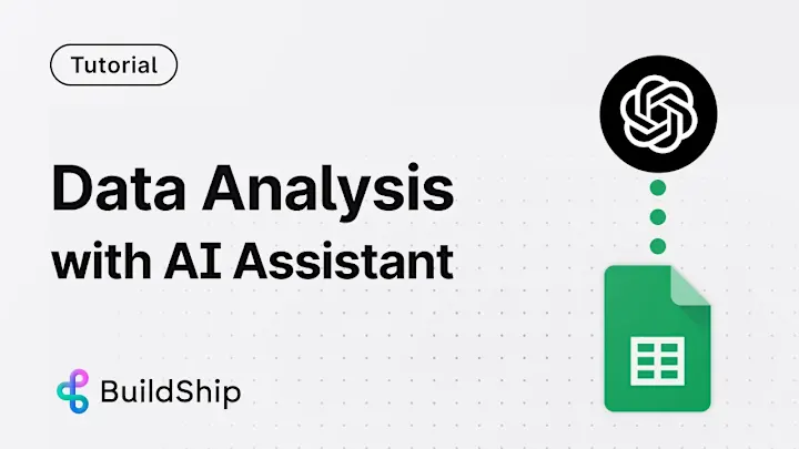 Cover image for Build a custom AI Assistant with BuildShip and Google Sheets