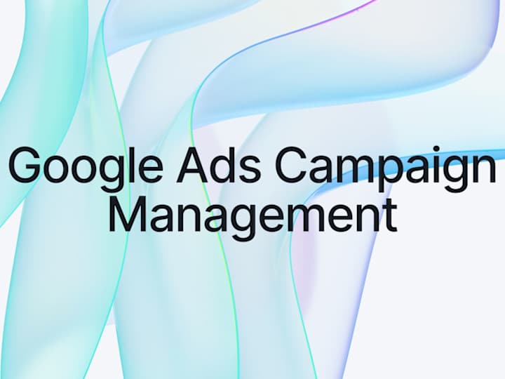 Cover image for Google Ads Campaign Management